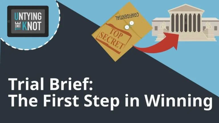 Illustration with a top secret folder, courthouse, red arrow, and text "Trial Brief: The First Step in Winning.